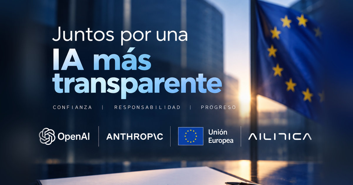 Cartel «Juntos por una IA más transparente» con los logotipos de OpenAI, Anthropic, la Unión Europea y Ailitica ante una bandera europea, sobre un compromiso de transparencia
